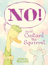 Cover image for NO! Said Custard the Squirrel